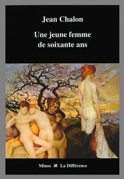 Une jeune femme de soixante ans - Jean Chalon - broché