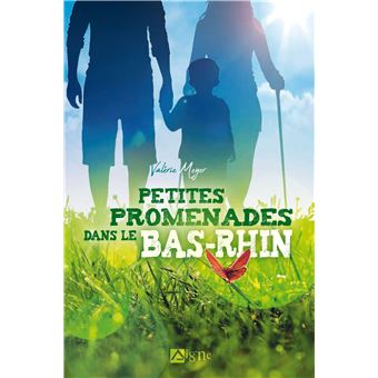 Petites Promenades Dans Le Bas-Rhin