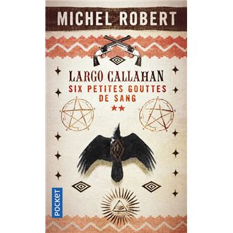 Largo Callahan - Six petites gouttes de sang