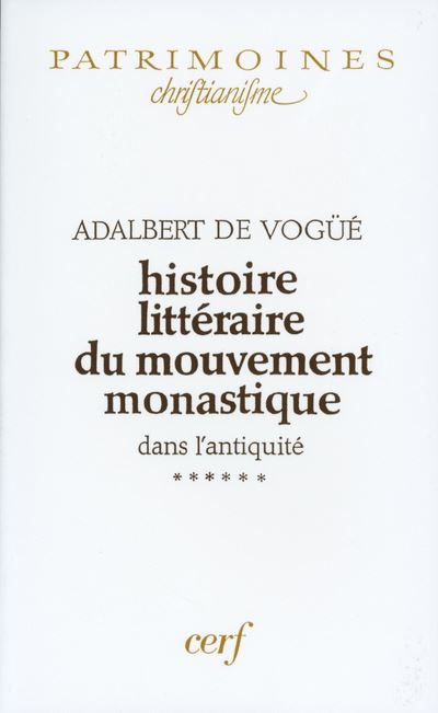 Histoire littéraire du mouvement monastique dans l'antiquité, VI - Adalbert de Vogüé - broché