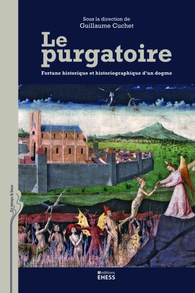 Purgatoire - Fortune historique et historiographique d'u
