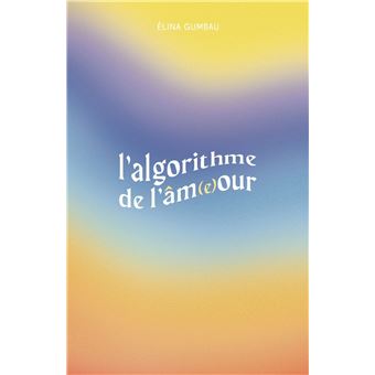 L'Algorithme de l'âm(e)our