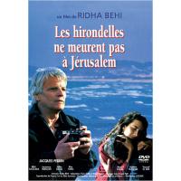 Les hirondelles ne meurent pas à Jérusalem