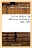 Examen critique des Mémoires sur l'Algérie