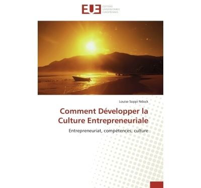 Comment développer la culture entrepreneuriale