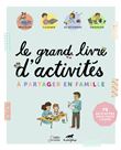 Le grand livre d'activités à partager en famille