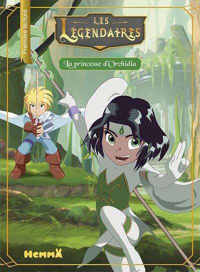 Les Légendaires - tome 4 La princesse d'Orchidia