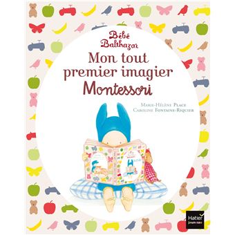 Bébé Balthazar - Mon tout premier imagier Pédagogie Montessori 0/3 ans