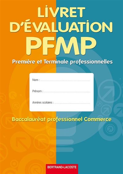 Livret d'évaluation PFMP, 1ère et Term pro commerce