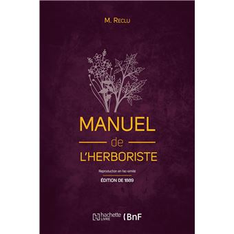 Manuel de l'herboriste (Éd. 1889)