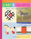 L'art à colorier pour les tout-petits