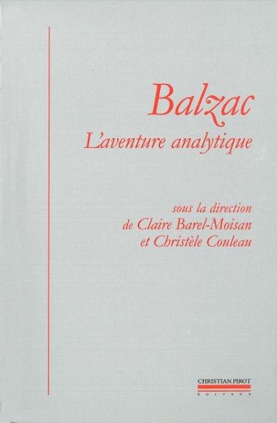 Balzac : l'aventure analytique
