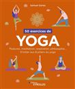 50 exercices de yoga