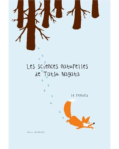 Le Renard. Les sciences naturelles de Tatsu Nagata