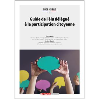Guide de l'élu délégué à la participation citoyenne