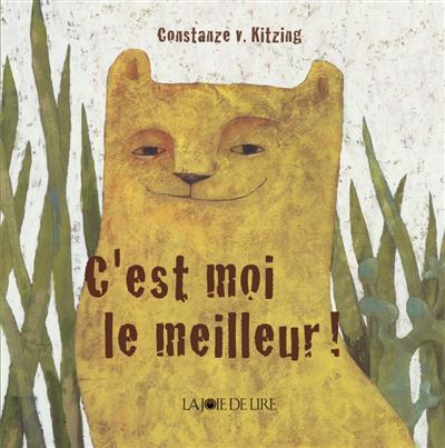 C'est moi le meilleur ! - Constanze Von Kitzing - relié