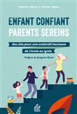 Enfant confiant, parents sereins