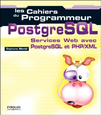 Cahiers du Programmeur PostgreSQL