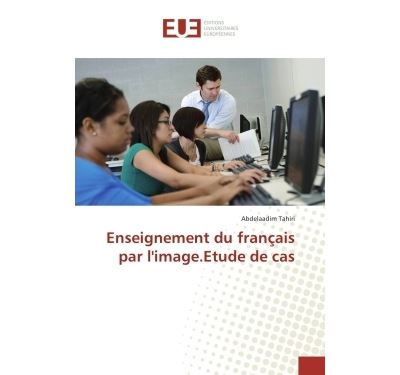 Enseignement du français par l'image.etude de cas