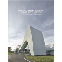 Estp-ecole speciale des travaux publics, campus de troyes