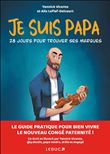 Je suis papa: 28 jours pour trouver ses marques