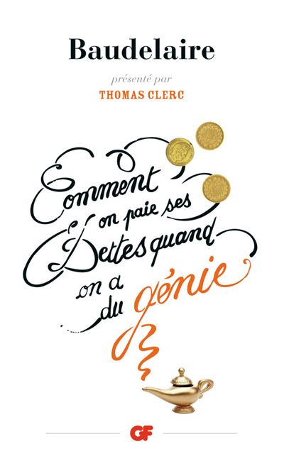 Comment on paie ses dettes quand on a du génie - Charles Baudelaire - Poche
