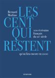 Les cent qui restent - 100 écrivains français du XXe siècle qu'on lira encore en 2100