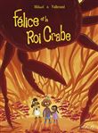 Félice et le roi crabe
