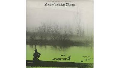NORTH OF THE RIVER THAMES/LP