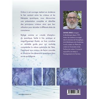 L'énergie quantique des pierres - Découvrez les bienfaits des cristaux au quotidien