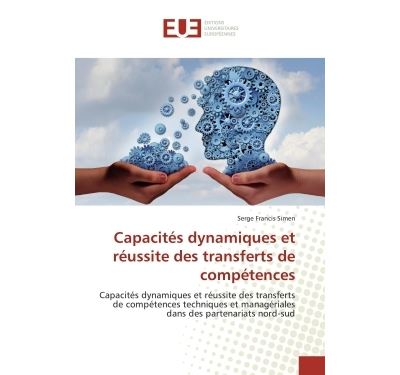 Capacites dynamiques et reussite des transferts de competenc