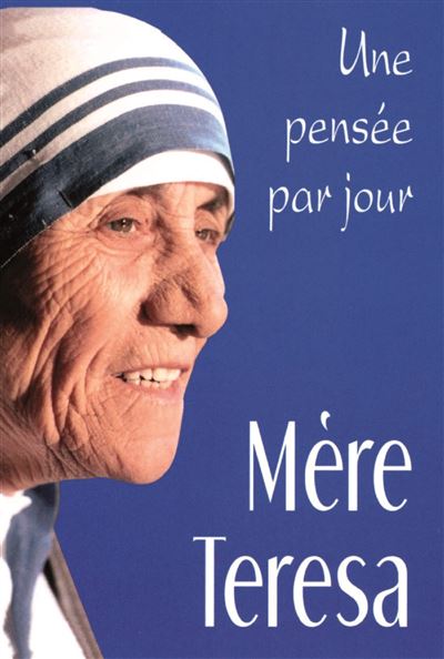 Mere teresa: une pensee par jour -  Mère Teresa - broché