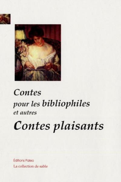 Contes pour les bibliophiles et autres contes plaisants - Charles Deulin - broché
