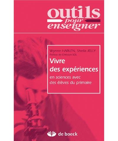 Vivre des expériences en sciences à l'école primaire