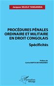 Procédures pénales ordinaire et militaire en droit congolais. Spécificités