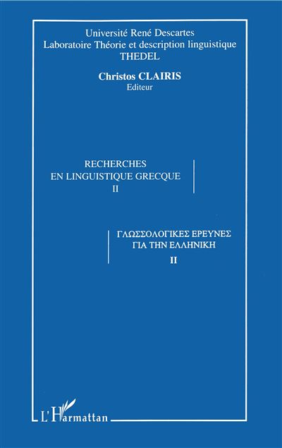 Recherches en linguistique grecque - Christos Clairis - broché