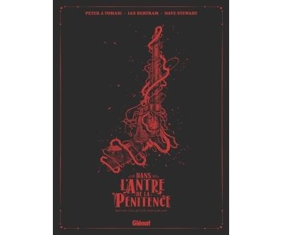 Dans l'antre de la pénitence - Édition Collector N&B