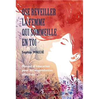 Ose réveiller la femme qui sommeille en toi