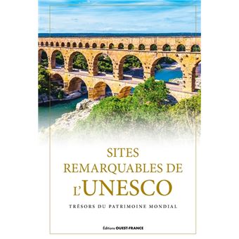 Sites remarquables de l'UNESCO, trésors du patrimoine mondial
