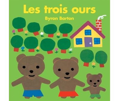 Trois Ours (Les) - Byron Barton - Achat Livre | Fnac