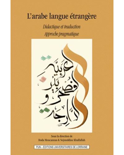 L'arabe langue étrangère, didactique et traduction