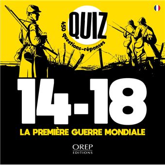 quiz-14-18-la-premi-re-guerre-mondiale-450-questions-r-ponses-broch