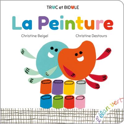 La peinture (coll. truc et bidule)