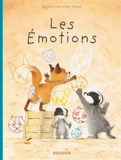 La famille blaireau-renard vous presente,01:les emotions
