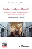 Quel art pour l'<em>ars celebrandi</em> ?