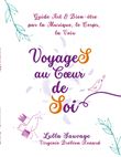 VoyageS au Coeur de Soi