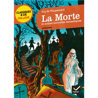 La Morte et autres nouvelles fantastiques - Poche - Guy De Maupassant ...