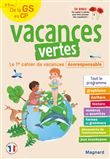 Cahier de vacances 2022, de la GS vers le CP 5-6 ans - Vacances vertes