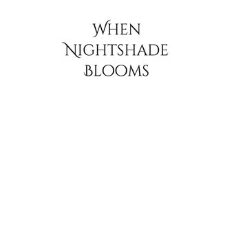 When Nightshade Blooms
