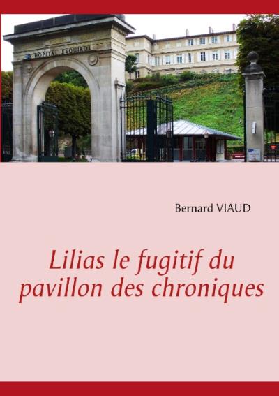 Lilias le fugitif du pavillon des chroniques